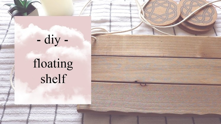 Floating Shelf DIY ▽
