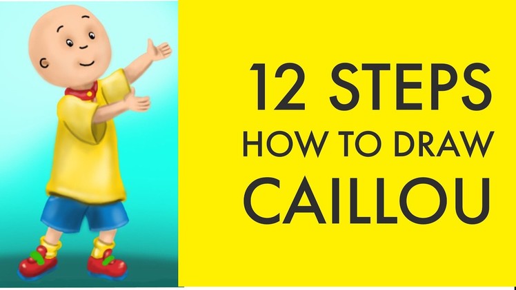 How to Draw Caillou | 12 easy steps | English vocabulary through drawing