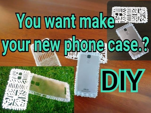 How to Make Any Smartphone Case Easy Way (DIY in 2017)