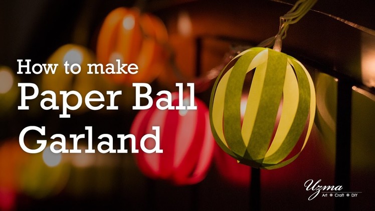 Paper Ball Garland using LED Light String | Easy to make | Paper Craft Room Decoration