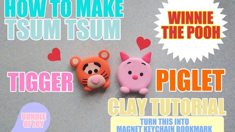 Tsum Tsum DIY - Piglet & Tigger Clay Magnet | Keychain Tutorial