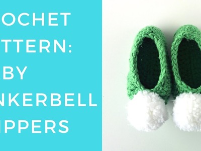 Crochet Baby Tinkerbell Slippers