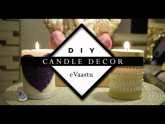 DIY- Candle Decor