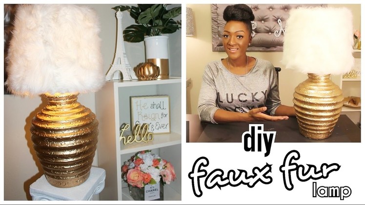 DIY: CHIC FAUX FUR | Gold Lamp & Shade UNDER $11!!!! HOME DECOR FOR LESS