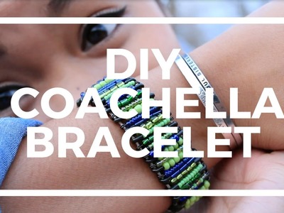 DIY | Coachella Bracelet