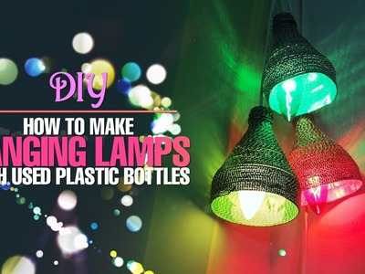 DIY Hanging Lamps With Plastic Bottles: Home Decor