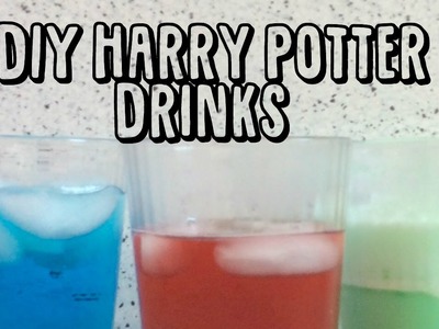 DIY Harry Potter Drinks????