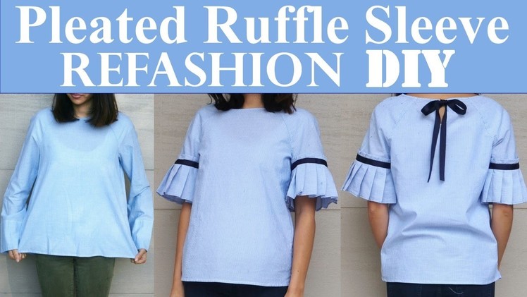 DIY | PLAIN TOP TO PLEATED RUFFLE SLEEVES(with a bow detail in the back) REFASHION