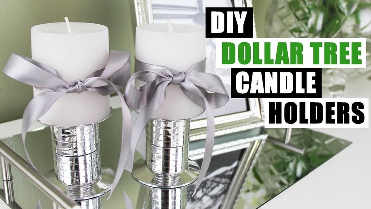 DOLLAR TREE DIY FAUX MIRROR CHROME CANDLE HOLDERS | Easy Cheap Z Gallerie Inspired DIY $1 Store