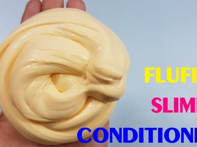 Fluffy Slime DIY Conditioner Slime. Making Fluffy Conditioner Slime DIY