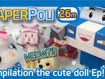 #Special compilation 4 - cute dolls story | Paper POLI [PETOZ] | Robocar Poli Special