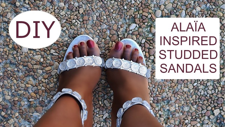 DIY Alaia Inspired Studded Sandals