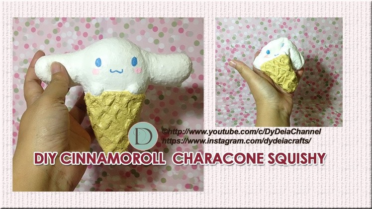 DIY CINNAMOROLL CHARACONE SQUISHY ~Cara membuat squishy Cinnamoroll Characone