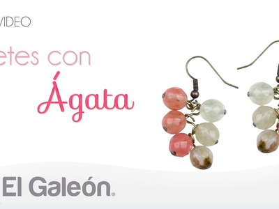 DIY El Galeón Aretes con Ágata
