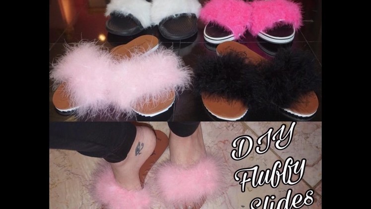 DIY : Fluffy  Slides. Sandals for under $10