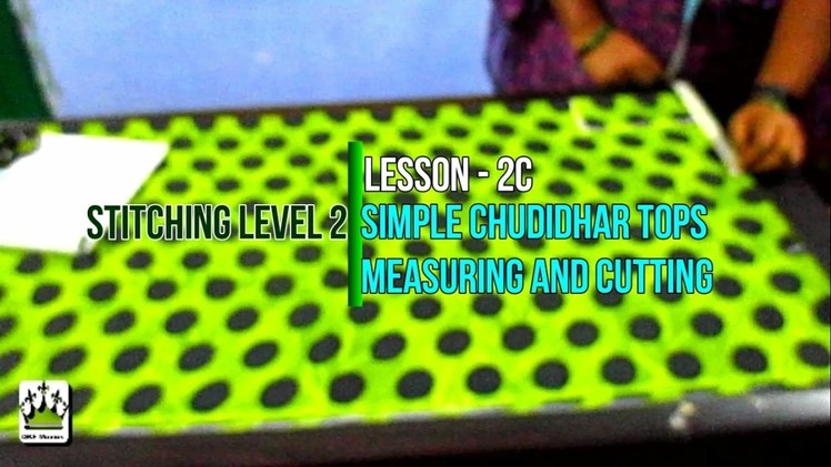 ✔ DIY SEWING LEVEL 2 - LESSON 2C - SIMPLE CHUDIDHAR TOPS CUTTING IN TAMIL  2017 (SHALWAR KAMEEZ)