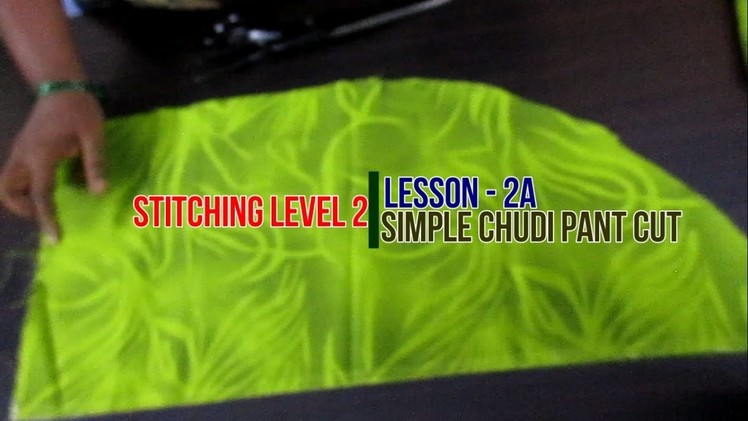✔ DIY STITCHING LEVEL 2 - LESSON 2 -SIMPLE CHUDIDHAR PANT MEASURING AND CUTTING IN TAMIL