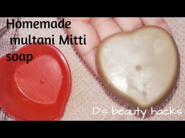 Homemade multani mitti soap |DIY FACIAL SOAP |How to make soap at home