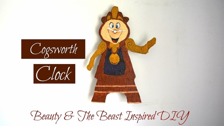 How To: Cogsworth Clock | Beauty And The Beast Inspired DIY