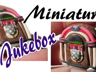 How to make: MINIATURE JUKEBOX - Polymer Clay Tutorial