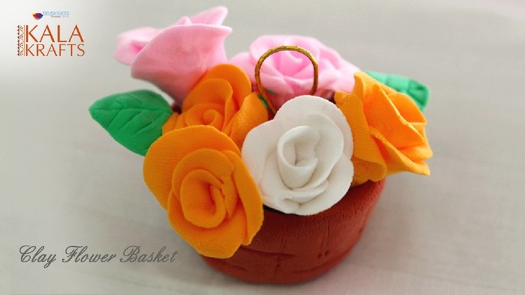 Making of Clay Flower Basket in English || Clay Modeling Flowers Tutorial || Kala Krafts