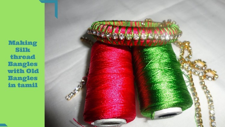 Making Silk thread Bangles in Tamil | Silk thread Bangles Making Tutorial for Beginners