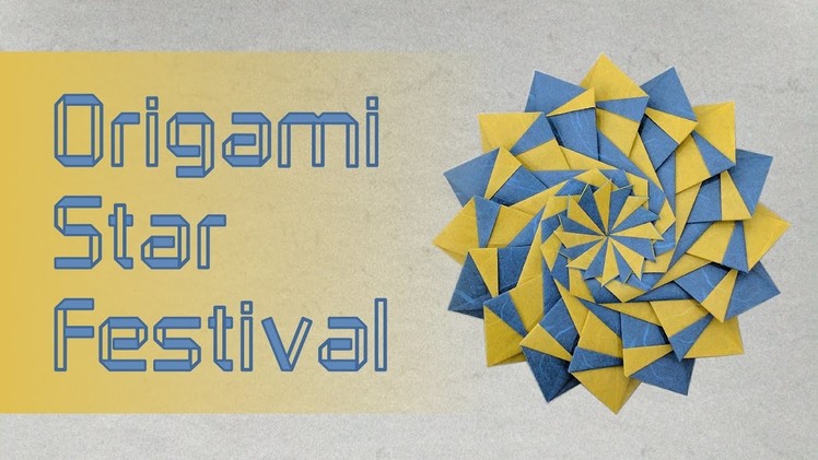 Modular Origami Tutorial: Star Festival (Nobuko Okabe)