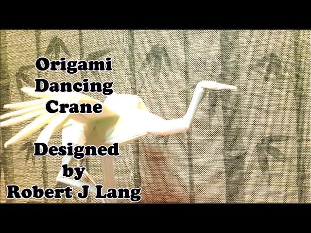 Origami Dancing Crane Tutorial ( Robert Lang )