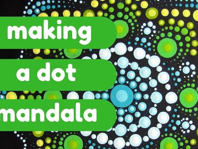 Painting a Dot Mandala - DIY meditation art