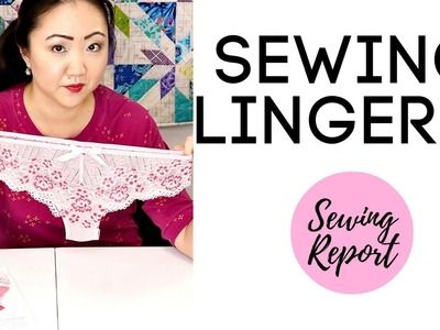 Sewing LINGERIE | Evie La Luve Bella Lace Panties | SEWING REPORT