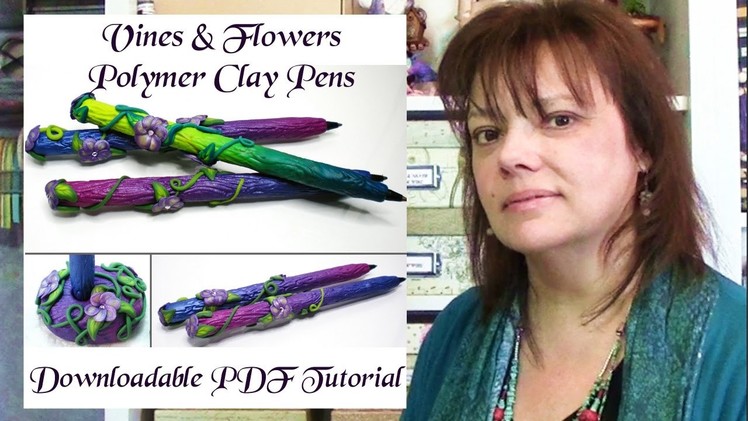 Vines & Flowers Polymer Clay Pens -New Tutorial!