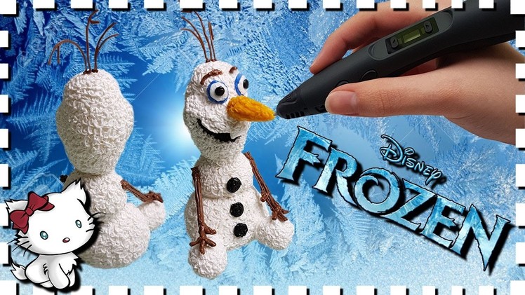 3D Pen Art Creation ♥ Making Disney's Frozen. Die Eiskönigin - Olaf ♥