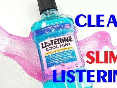 Clear Slime Listerine!! How To Make Clear Slime With Listerine Without Borax, Shampoo! Easy Slime