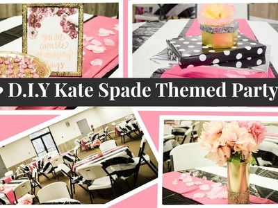 D.I.Y Kate Spade Themed Birthday Party | Vlog
