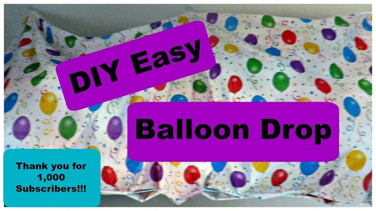DIY Easy Balloon Drop - 1000 Subscribers