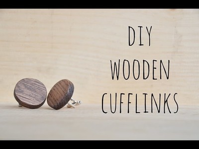 DIY Wooden Cufflinks (& RYOBI Power Tools Giveaway)
