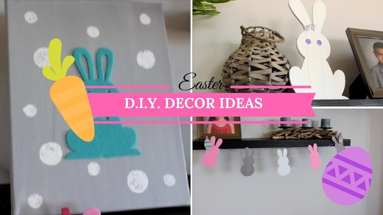 EASY EASTER D.I.Y. DECOR IDEAS | CHEAP DECOR FOR EASTER