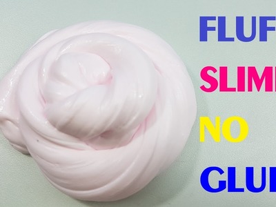 Fluffy Slime Without Glue!! How to make Fluffy Slime without Glue, Borax, Detergent, or Shampoo