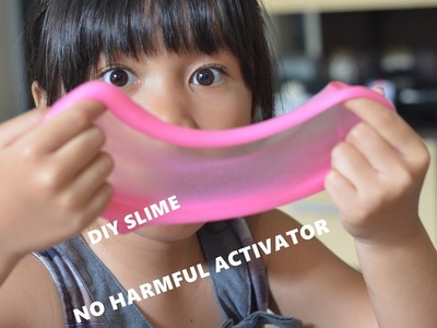 HOW TO MAKE SLIME WITHOUT HARMFUL ACTIVATOR
