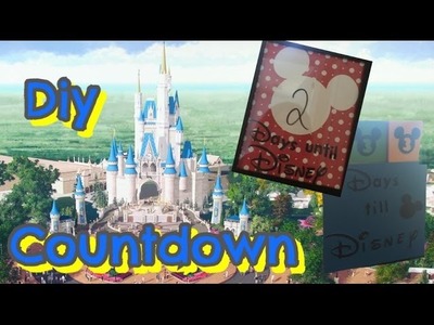 DIY Disney World Countdown!!