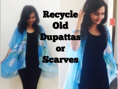 DIY: Recycle Old Dupatta or Scarve into Kimono Shrug