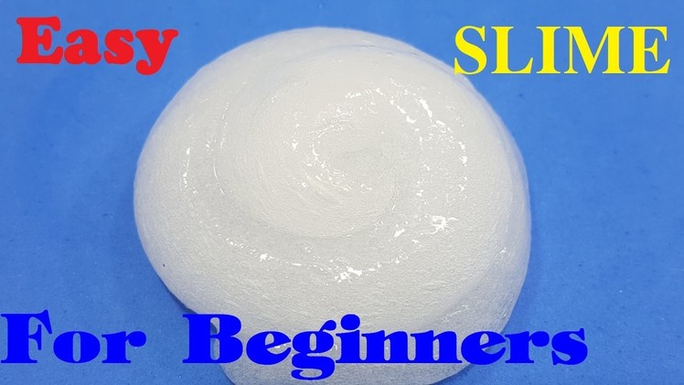 Easy! How To Make Slime Tutorial For Beginners