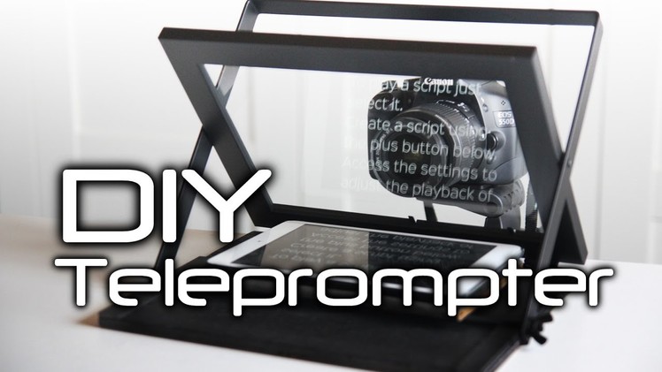 How to make a DIY Teleprompter - cheap and portable