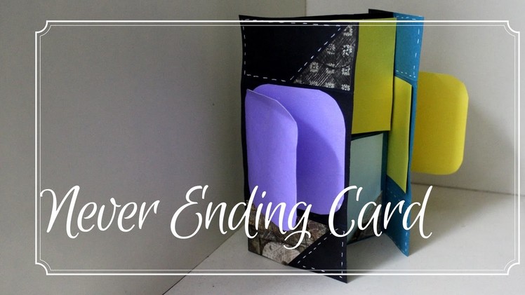 How to make Endless Card. Never Ending Card with Decoration  | Craft tutorial