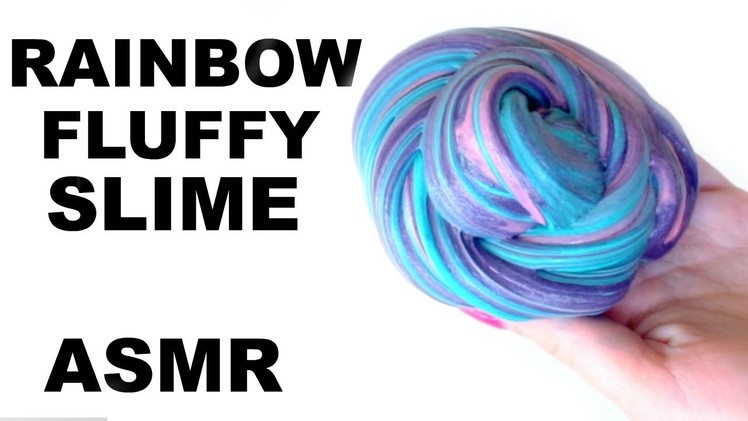 HOW TO MAKE FLUFFY SLIME! RAINBOW SLIME WITHOUT BORAX DETERGENT CORNSTARCH! ASMR!