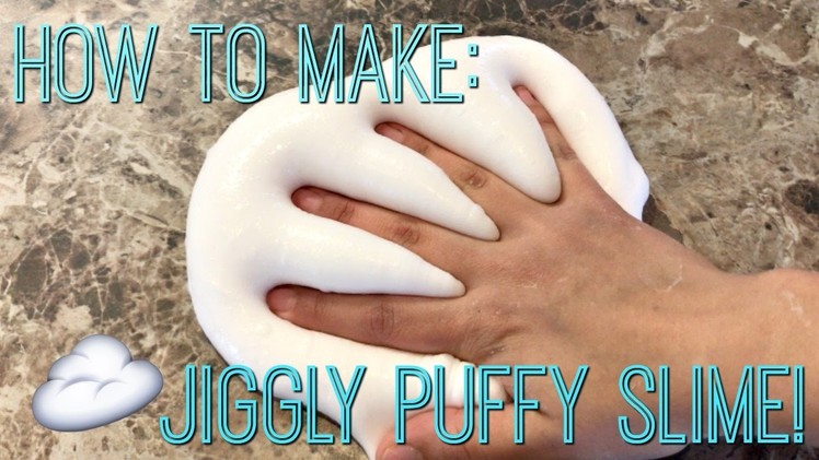 How to Make Super Bouncy Jiggly Puffy Slime DIY | Best Slime Ever!
