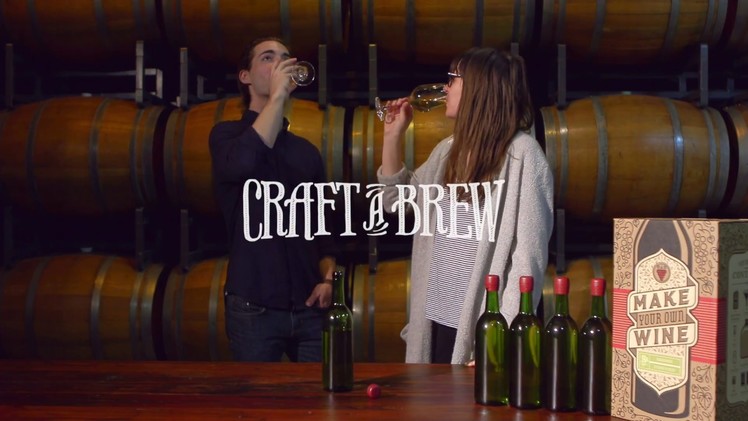 How to Make Wine | Craft a Brew