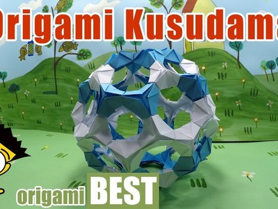 Origami Ball Kusudama - Origami BEST #origami