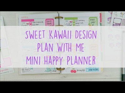 Sweet Kawaii Design- PWM - Mini Happy Planner
