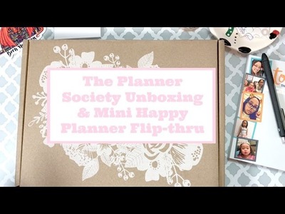 The Planner Society Unboxing and Mini Happy Planner Flip Through {March}